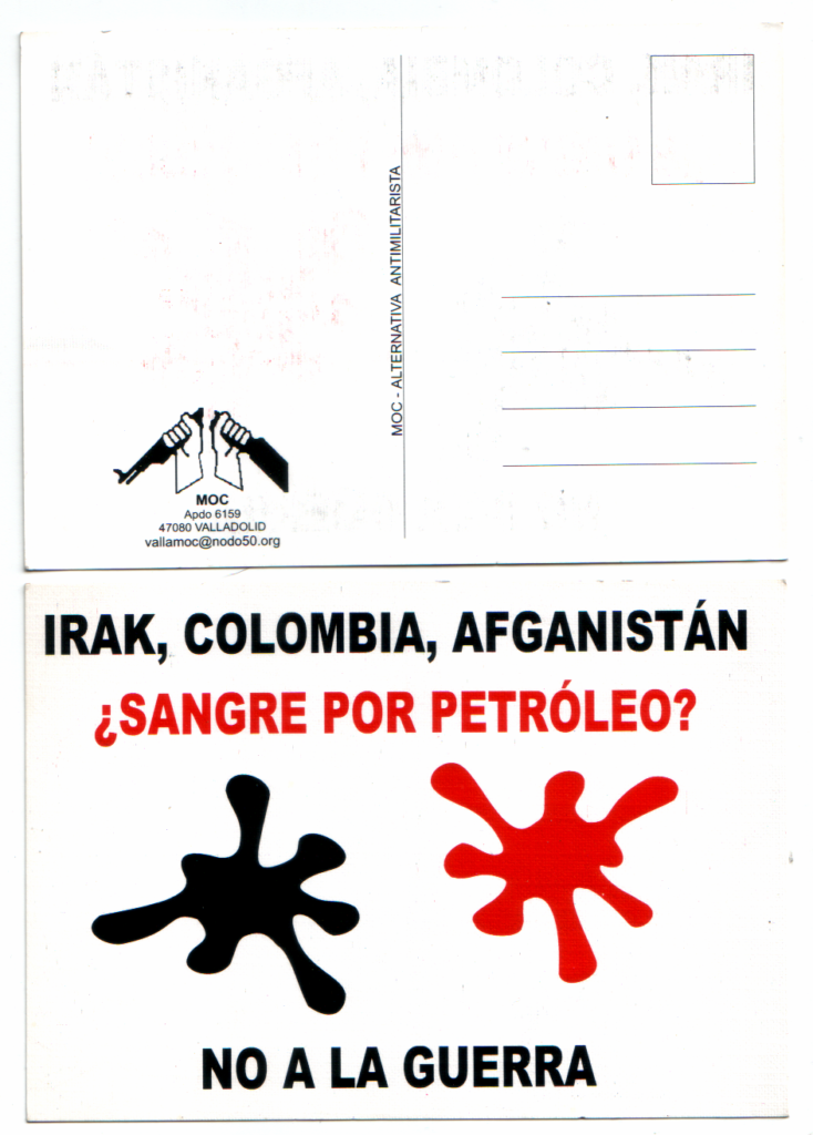 Postal de "No a la guerra" que repartimos meses antes de la invasión de Irak de 2003.
Son unas manchas roja (por la sangre) y negra (por el petróleo), con la leyenda «no más sangre por petróleo».